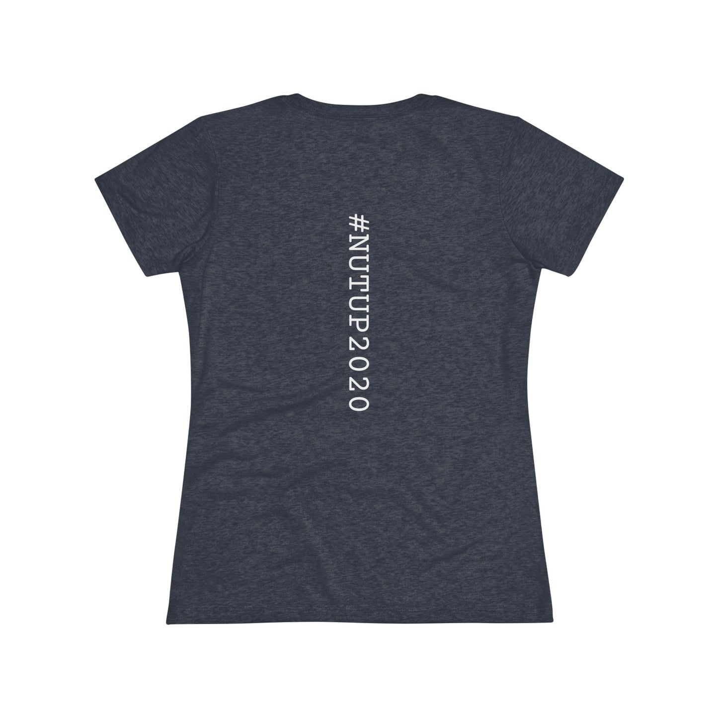 Women's Nutup2020 Triblend Tee